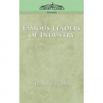 Líderes Famosos de la Industria - Edición en Rústica de Edwin Wildman