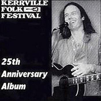Kerrville Folk Festival - Twenty-Fifth Anniversary Album