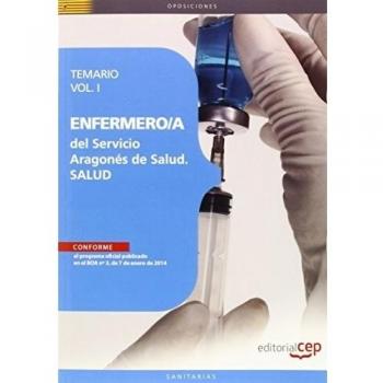 Enfermero/a del Servicio Aragonés de Salud. SALUD. Temario. Vol.I