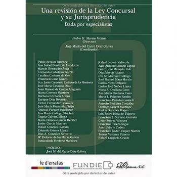 Una revisión de la Ley Concursal y su Jurisprudencia. Dada por especialistas