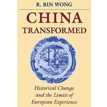 China Transformed: Historical Change and the Limits of European Experience