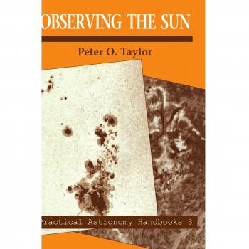 Manual Práctico de Astronomía: Observación del Sol (Tercera Edición, Formato Rústico)