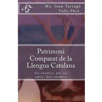 Patrimoni Comparat de la Llengua Catalana: Volume 1