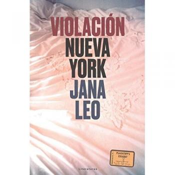 Violación. Nueva York: Historia de una violación y un análisis de la cultura predat - Jana Leo