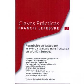 Claves Prácticas. Reembolso de gastos por asistencia sanitaria transfronteriza en la Unión Europea
