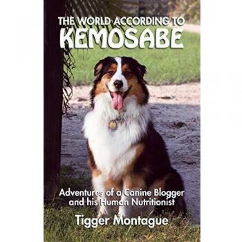 Las Aventuras de Kemosabe: Un Perro Bloguero y Su Nutricionista Humano (edición en tapa blanda)