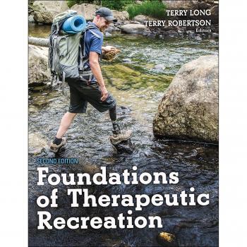Foundations of Therapeutic Recreation: Insights and Practices for Wellness