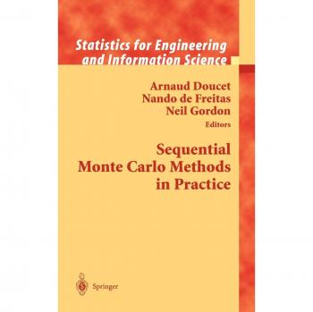 Sequential Monte Carlo Methods in Practice: Hardback Edition for Information Science and Statistics