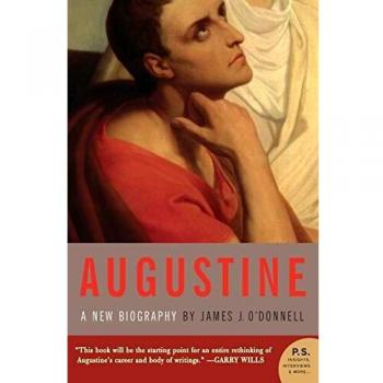 Augustine: A New Biography (P.S.) by James J. O'Donnell - English Edition