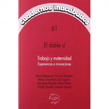 Doble si, el - trabajo y maternidad