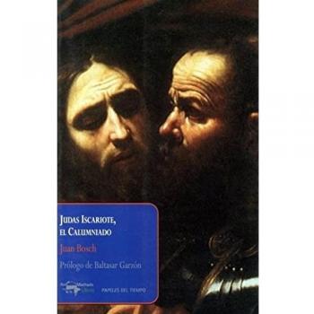 Judas Iscariote, el Calumniado