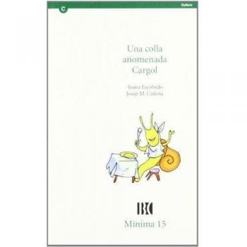 colla anomenada Cargol/Una