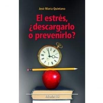 EL ESTRÉS, ¿DESCARGARLO O PREVENIRLO?: 63 - Quintana Cabanas Jose Maria