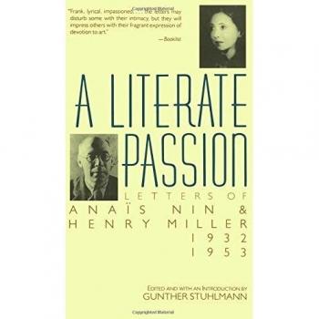 A Literate Passion: Letters of Anaïs Nin & Henry Miller, 1932-1953