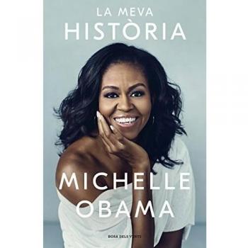 La meva història - OBAMA, MICHELLE