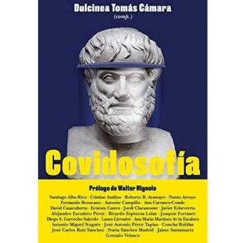 Covidosofía: Reflexiones filosóficas para el mundo pospandemia