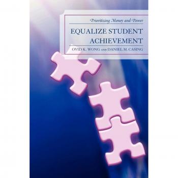 Equalize Student Achievement: Prioritizing Resources and Influence