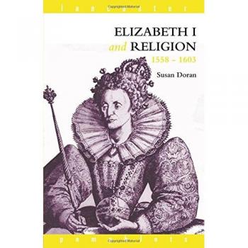 Elizabeth I and Religion 1558-1603