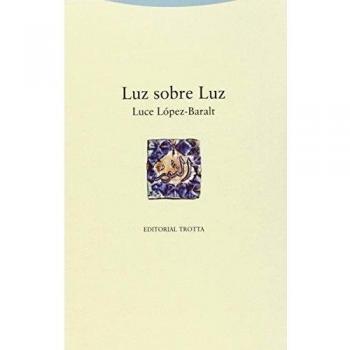 Luz Sobre Luz - Luce López-baralt