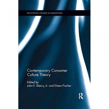 Contemporary Consumer Culture Theory