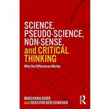 Science, Pseudo-science, Non-sense, and Critical Thinking: Why the Differences Matter