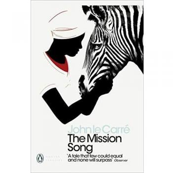 La Canción de la Misión - John le Carré (Clásicos Modernos de Penguin)
