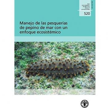 Manejo de Las Pesquerias de Pepino de Mar Con Un Enfoque Ecosistemico
