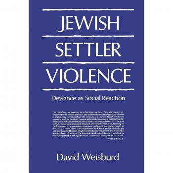 Violencia de Colonos Judíos: Desviación como Reacción Social - David Weisburd (tapa blanda)