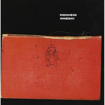 Amnesiac - Radiohead