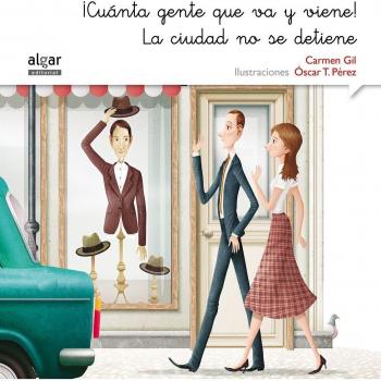 ¡Cuánta Gente Que Va Y Viene! La Ciudad No Se Detiene: 9 - Carmen Gil Martínez