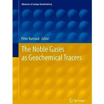 Noble Gas Geochemical Tracer Analysis: Advances in Isotope Geochemistry