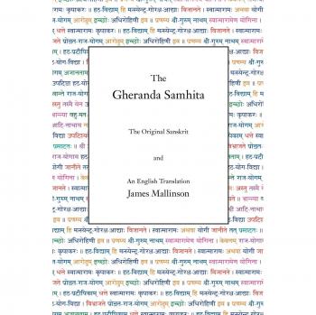 The Gheranda Samhita: Original Sanskrit Text with English Translation by James Mallinson