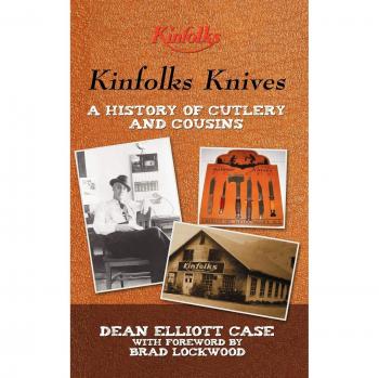 Kinfolks Knives: The Definitive Guide to Cutlery and Family Heritage