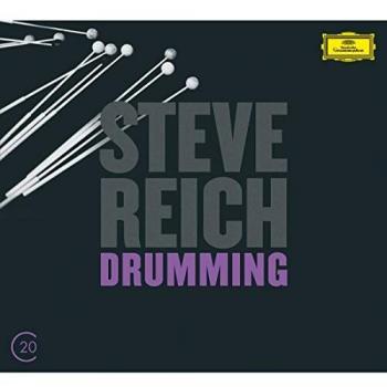 Reich: Drumming; Six Pianos; Music for Mallet Instruments