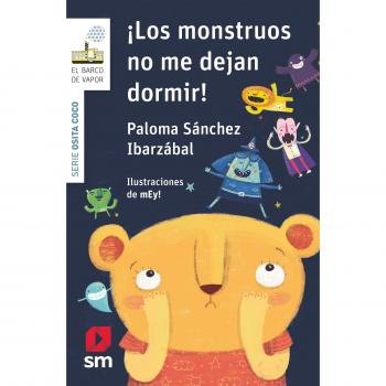 Los monstruos no me dejan dormir - Sánchez Ibarzábal, Paloma