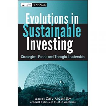 Evolutions in Sustainable Investing: Strategies, Funds and Thought Leadership: 618