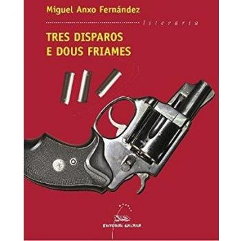 Tres disparos e dous friames: 259