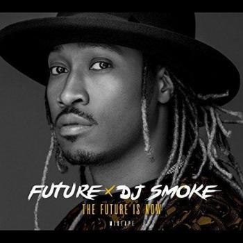The Future Is Now Mixtape