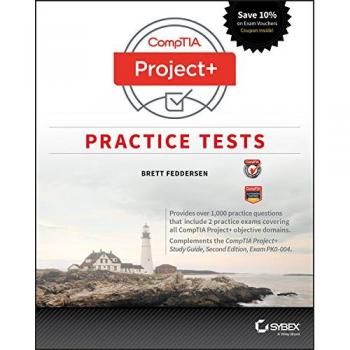 CompTIA Project+ Practice Tests: Exam PK0-004