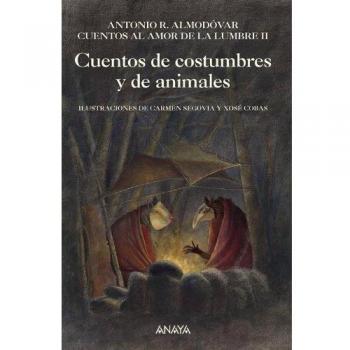 Cuentos de costumbres y de animales: Cuentos al amor de la lumbre, II: 2