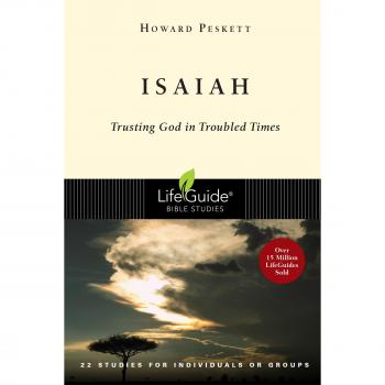 Isaiah: Trusting God in Troubled Times