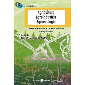 Agricultura, Agroindustria, Agroecología: 69