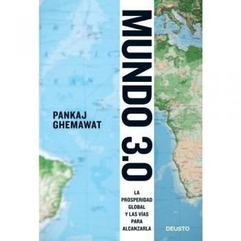 Mundo 3.0: La prosperidad global y las vías para alcanzarla