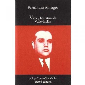 Vida y literatura de Valle- Inclán: 2