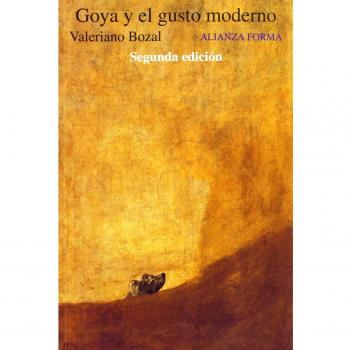 Goya y el gusto moderno