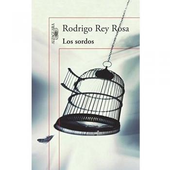 Los sordos - Rodrigo Rey Rosa