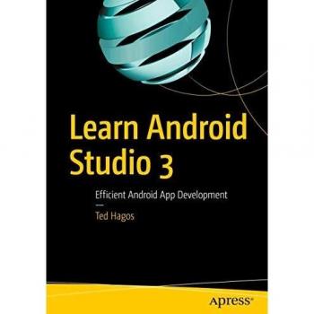 Learn Android Studio 3: Efficient Android App Development