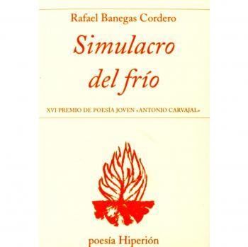 Simulacro del frío: XVI Premio de Poesía Joven «Antonio Carvajal»