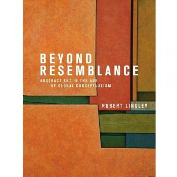 Beyond Resemblance: Abstract Art in the Age of Global Conceptualism
