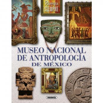 Museo Nacional de Antropología de México: Museo nacional de Antropologia de Mexico
